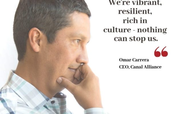Omar Carrera, CEO of Canal Alliance and quote for Hispanic Heritage Month