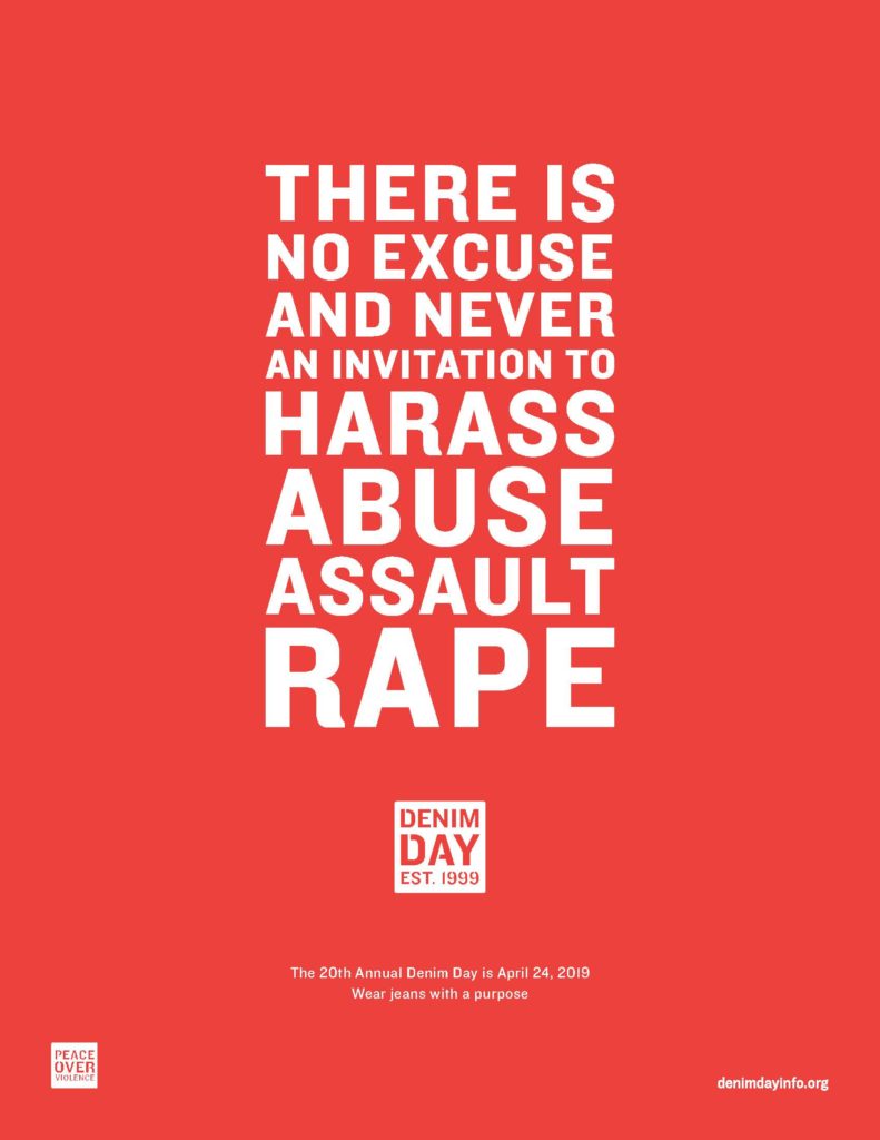 There is no excuse and never an invitation to harass, abuse, assault, rape.